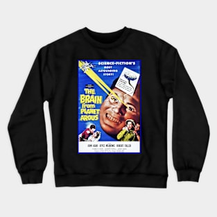 Brain-from-Planet-Arous Crewneck Sweatshirt